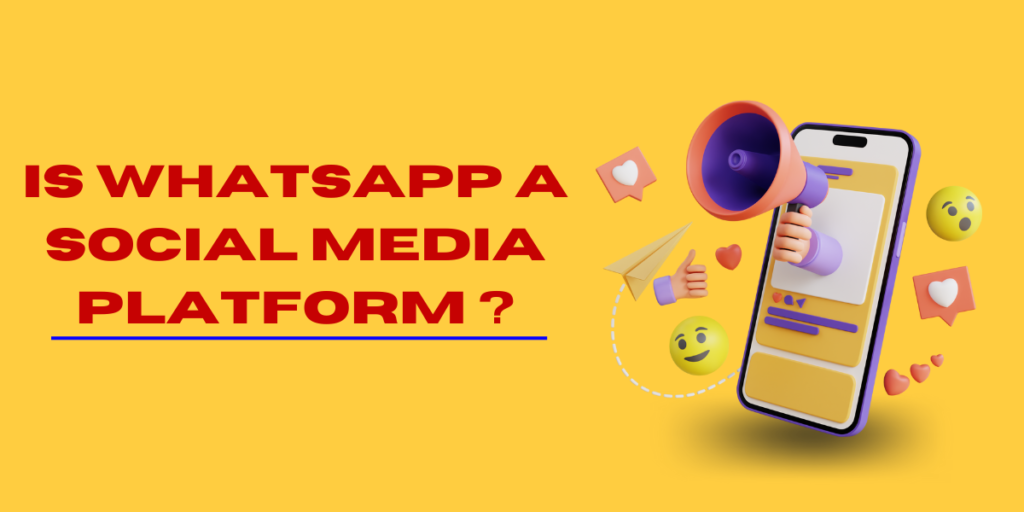 Is What's App a social media platform