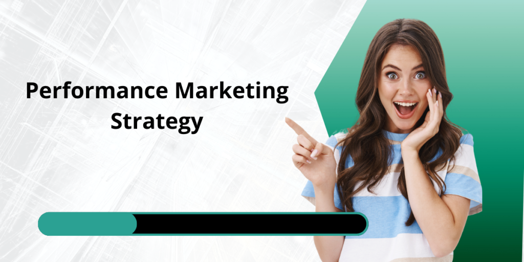 Performance Marketing strategy