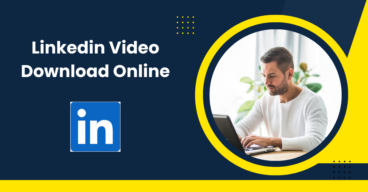 Linkedin Video Download Online (2)