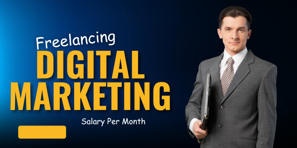 Freelancing Digital Marketing Salary