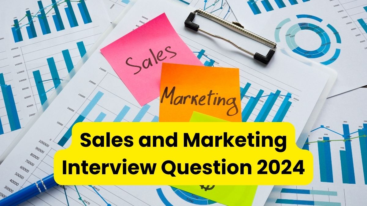 Sales and Marketing Interview Question