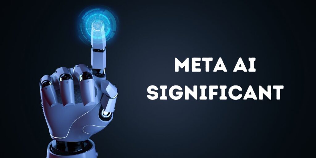 meta ai significant